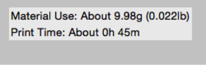 Material Use and Print Time Estimate
